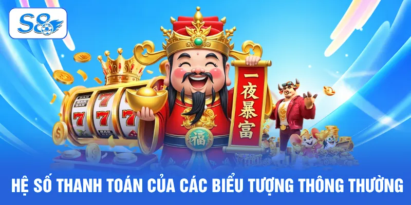 Hệ số thanh toán của các biểu tượng thông thường