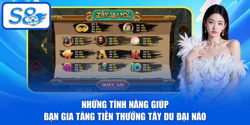 Những tính năng giúp bạn gia tăng tiền thưởng Tây Du đại náo